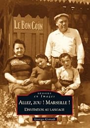 Allez, zou ! Marseille !