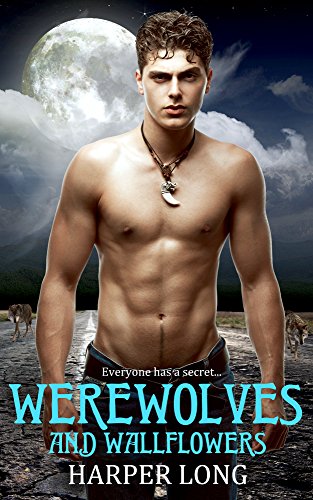 Werewolves and Wallflowers (Werewolves and Wallflowers Gay MM Romance Series Book 1)