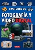 Fotografía y vídeo digital (El Gran Libro de...) (Spanish Edition)
