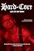 Hard-Core: Life of My Own by Harley Flanagan, Steven Blush