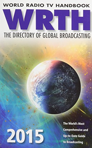 World Radio TV Handbook 2015: The Directory of Global Broadcasting by WRTH Editors