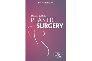 Ultimate Guide to Plastic Surgery: A Comprehensive Analysis of Procedures, Risks, Benefits, Costs, and Recovery Times for Men and Women