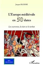 L' Europe médiévale en 50 dates