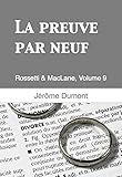 La preuve par neuf: Rossetti & MacLane, 9 (French Edition)