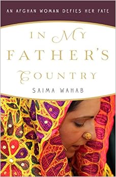 In My Father's Country: An Afghan Woman Defies Her Fate