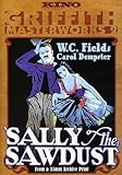 Sally Of The Sawdust Carol Dempster, W.C. Fields, Alfred Lunt, Erville Alderson, Effie Shannon, Charles Hammond, Roy Applegate, Florence Fair, Marie Shotwell, Glenn Anders
