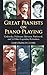 Great Pianists on Piano Playing: Godowsky, Hofmann, Lhevinne, Paderewski and 24 Other Legendary Performers (Dover Books On Music: Piano)