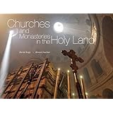 Churches and Monasteries in the Holy Land