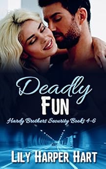 Deadly Fun Hardy Brother Security Books 4 6 Hardy