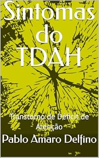 Livro Sintomas do TDAH : Transtorno de Déficit de Atenção