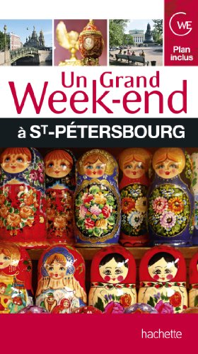 Un  grand week-end à Saint-Pétersbourg