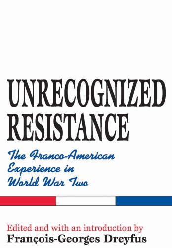 Unrecognized Resistance: The Franco-American Experience in World War Two