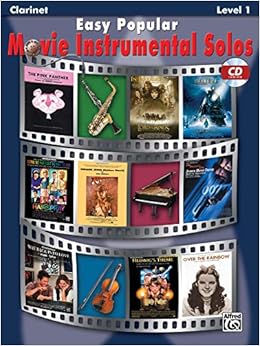 Easy Popular Movie Instrumental Solos Clarinet Book Cd Easy Popular Movie Instrumental Solos Level 1 Amazon Co Uk Staff Alfred Publishing 8601406657878 Books