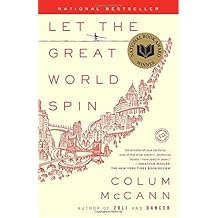 Let the Great World Spin: A Novel