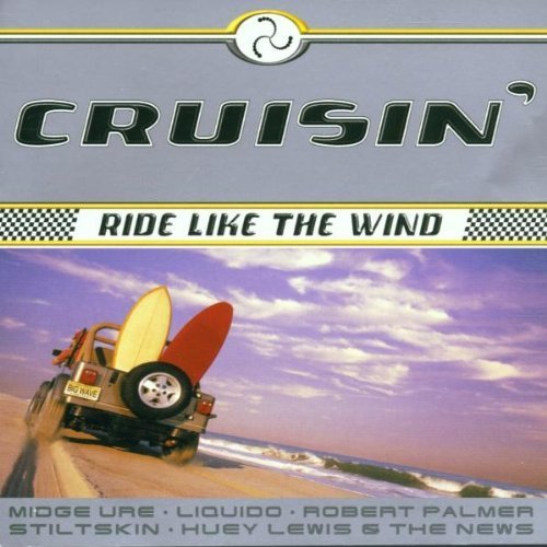  Cruisin Ride Like the Wind by Various Artists Music