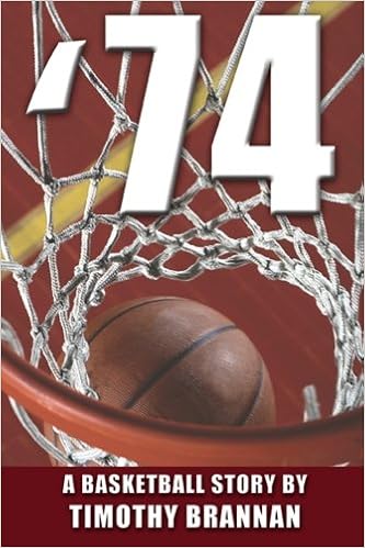 74 A Basketball Story Timothy Brannan 9780982027714 - 