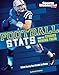 Football Stats and the Stories Behind Them: What Every Fan Needs to Know (Sports Stats and Stories) (Sports Illustrated Kids: Sports Stats and Stories)
