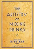 The Artistry Of Mixing Drinks by Frank Meier