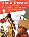 Alain Decaux raconte l'Histoire: de France aux enfants by 