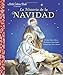 La Historia de la Navidad (The Story of Christmas Spanish Edition) (Little Golden Book)