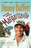Tales from Margaritaville: Fictional Facts and Factual Fictions by Jimmy Buffett
