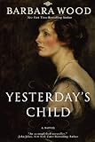 Front cover for the book Yesterday's Child by Barbara Wood