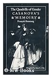 The Quadrille of Gender : Casanova's 'Memoirs', Roustang, Francois, 0804714568
