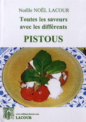 Toutes les saveurs avec les différents pistous