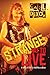 Strange Way to Live: A Story of Rock 'n' Roll Resurrection by Carl Dixon