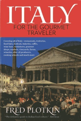 Italy for the Gourmet Traveler by Fred Plotkin (2014-04-07) by Fred Plotkin (Paperback)