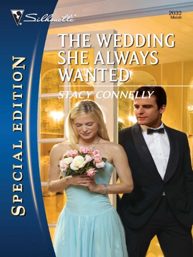 The Wedding She Always Wanted (Harlequin Special Edition Book 2033)