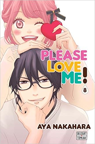 Please Love Me T08 Please Love Me 8 French Edition Nakahara Aya 9782756081847 Amazon Com Books