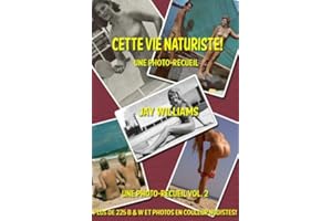 Cette Vie Naturiste! (Une photo-recueil t. 2) (French Edition)