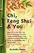 Chi, Feng Shui & You by