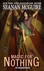 Magic For Nothing (InCryptid)