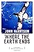Where the Earth Ends by 