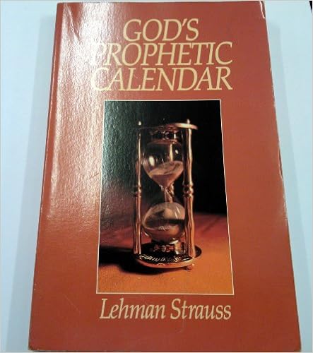 The feasts of the lord or gods prophetic calendar english edition
