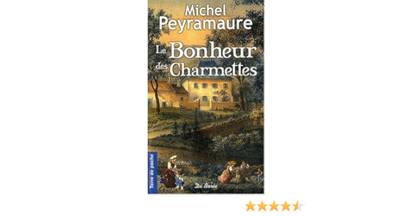 Bonheur Des Charmettes Le Terre De Poche Amazon Es Peyramaure Michel Libros En Idiomas Extranjeros Bonheur Des Charmettes Le Terre De Poche Amazon Es Peyramaure Michel Libros En Idiomas Extranjeros