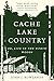 Cache Lake Country: Or, Life in the North Woods by 