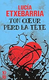 Ton coeur perd la tête