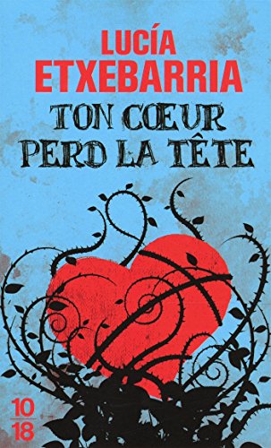 Ton coeur perd la tête