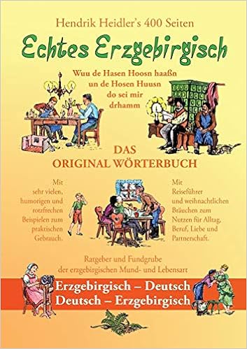 Echtes Erzgebirgisch Wuu De Hasen Hoosn Haasn Das Original Worterbuch Der Erzgebirgischen Mundart Und Lebensart Erzgebirgisch Deutsch Deutsch Erzgebirgisch Amazon De Heidler Hendrik Bucher