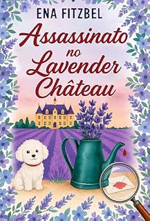 Livro Assassinato no Lavender Château (Mistérios patas e perigos)