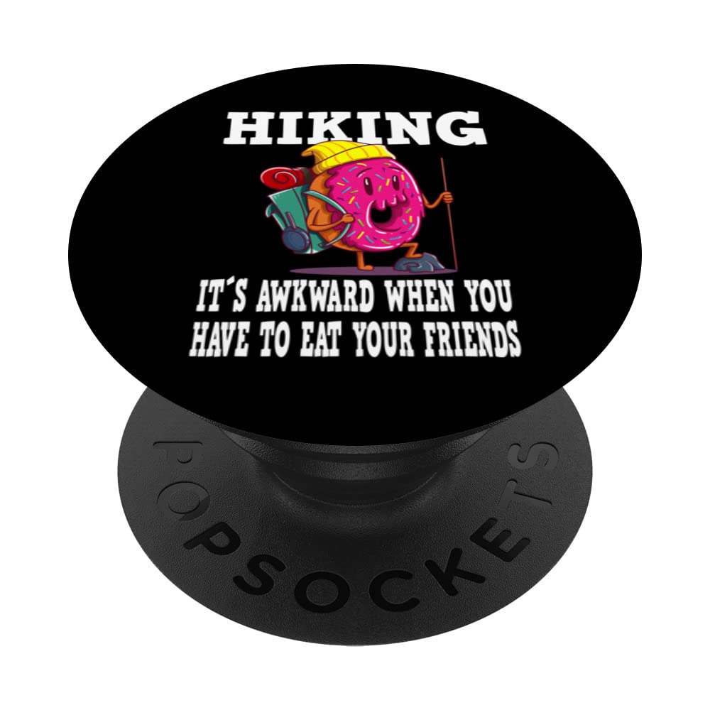 Funny Hiking Donut Eating Friends for Hikers PopSockets Swappable PopGrip
