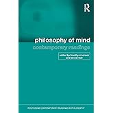 Philosophy of Mind: Contemporary Readings (Routledge Contemporary Readings in Philosophy)