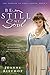 Be Still My Soul: The Cadence of Grace, Book 1 by Joanne Bischof