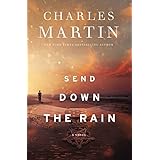 Send Down the Rain: New from the author of The Mountains Between Us and the New York Times bestseller Where the River Ends