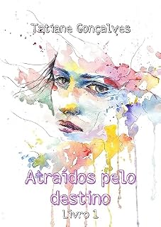 Livro Atraídos pelo destino : Livro 1