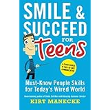 Smile &amp; Succeed for Teens: A Crash Course in Face-to-Face Communication