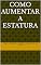 Livro Como Aumentar a Estatura: Como aumentar a estatura em ate 10 cm ou mais
